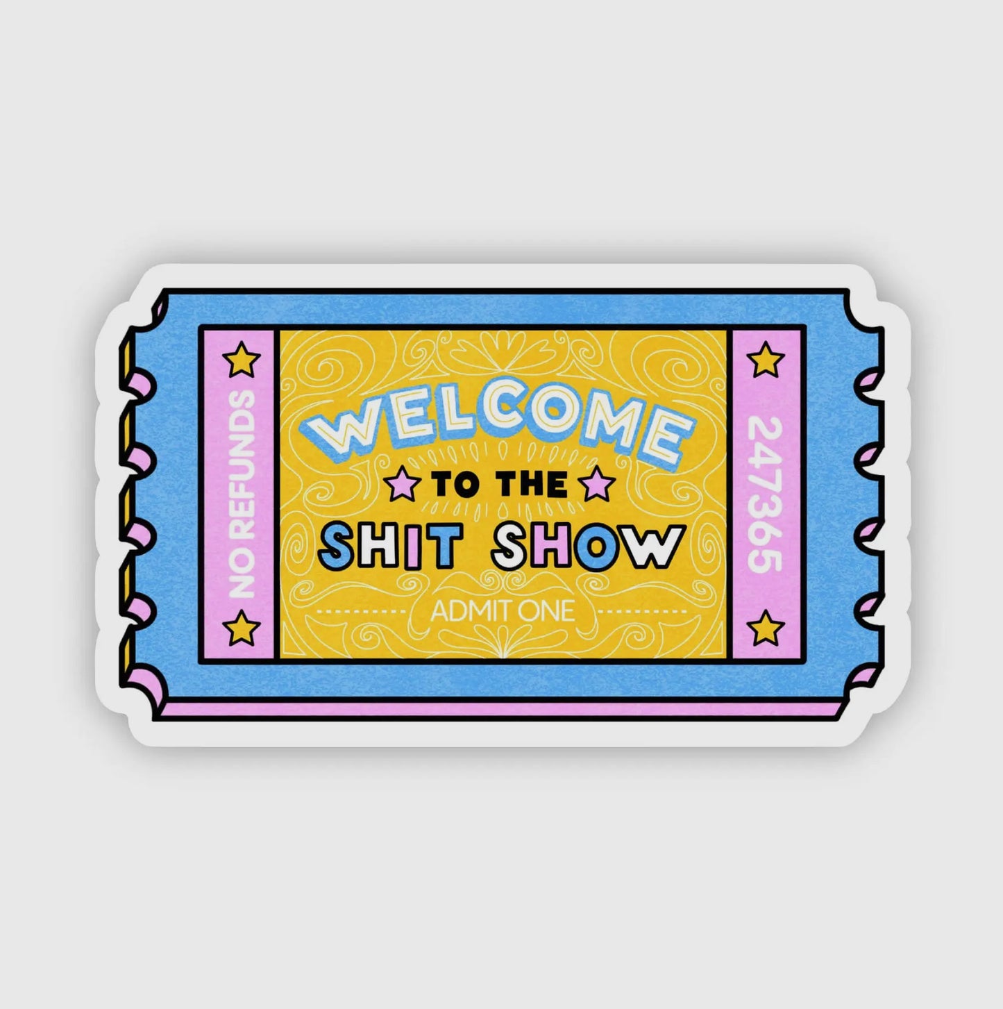 Sh*t Show Sticker