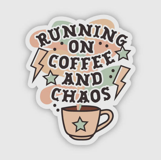 Coffee & Chaos Sticker