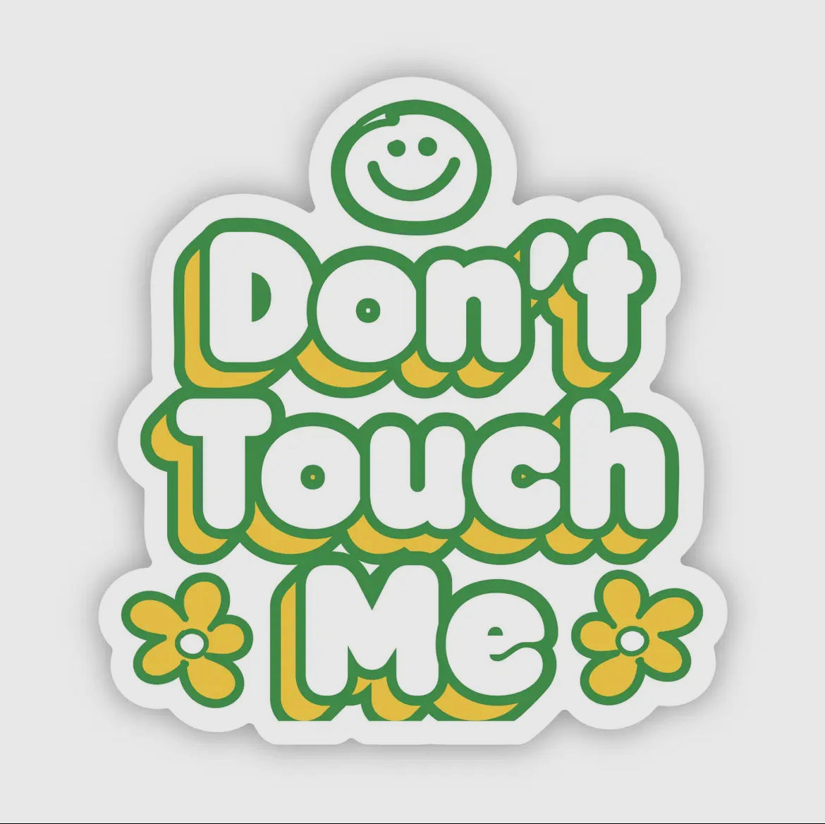 Don’t Touch Me Sticker