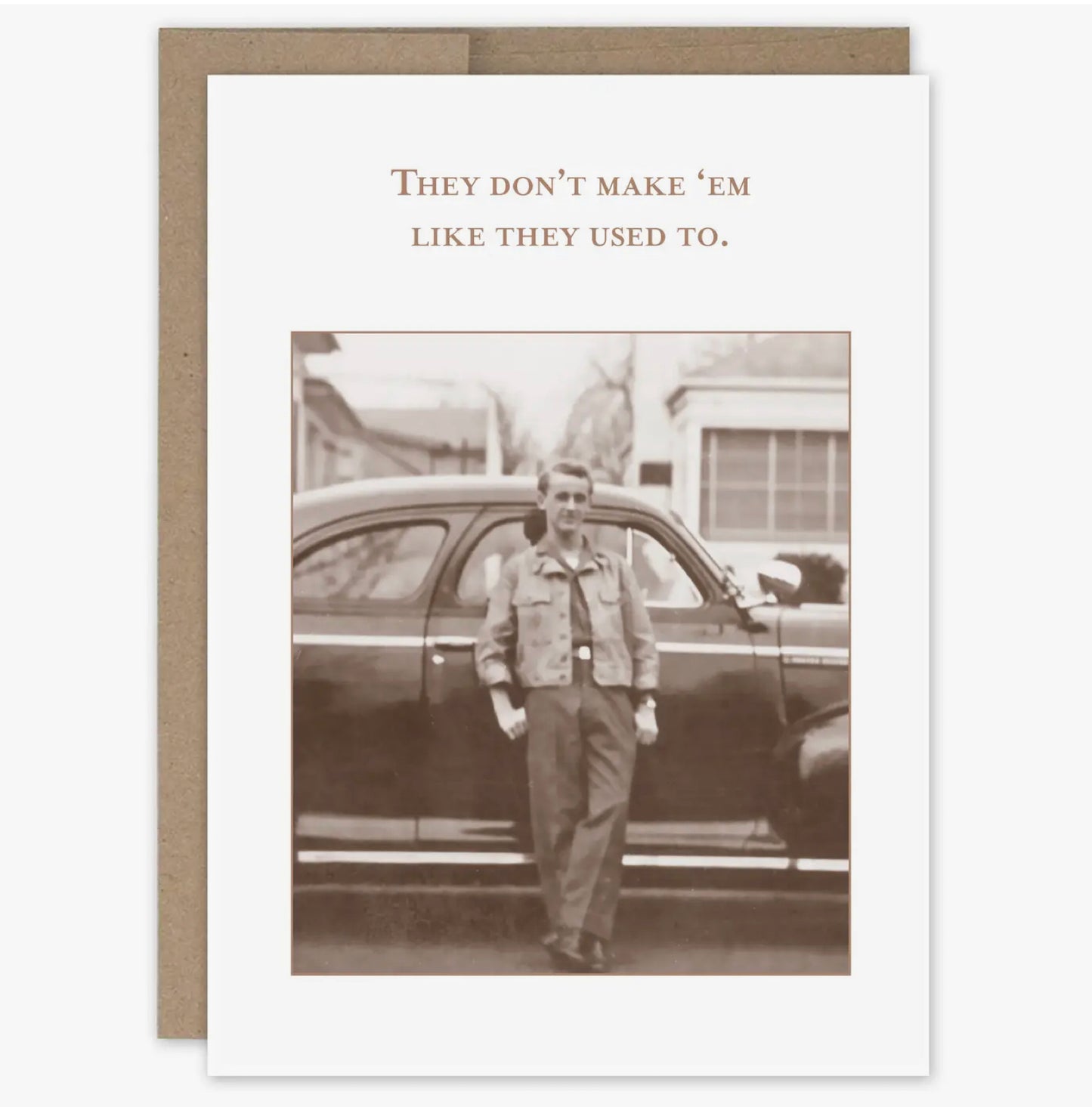 Don’t Make ‘Em Birthday Card