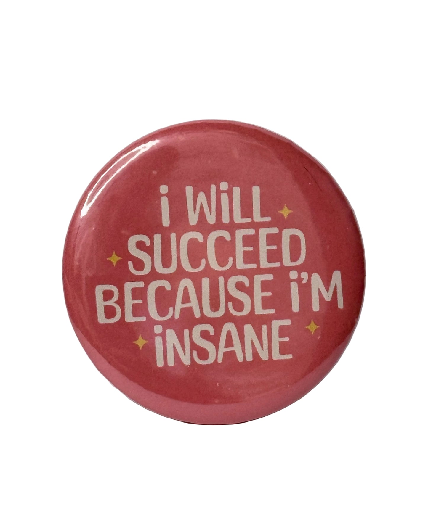 I Will Succeed Pin
