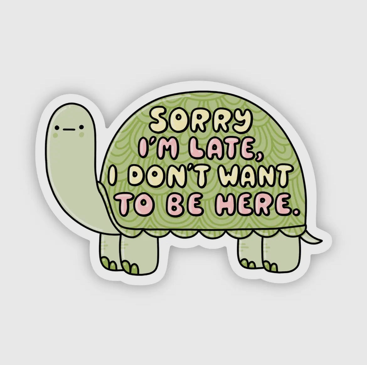 Sorry I’m Late Sticker