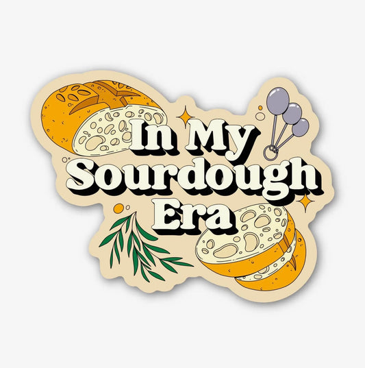 In My Sourdough Era Sticker