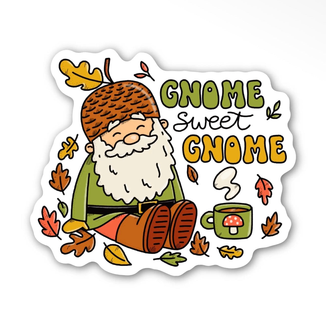 Gnome Sweet Gnome Sticker