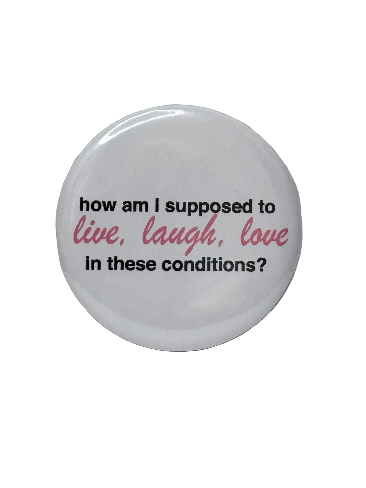 Live, Laugh, Love Pin