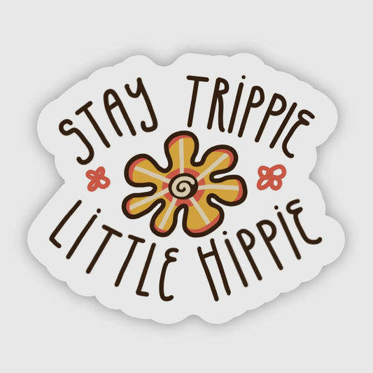 Stay Trippie Little Hippie Sticker