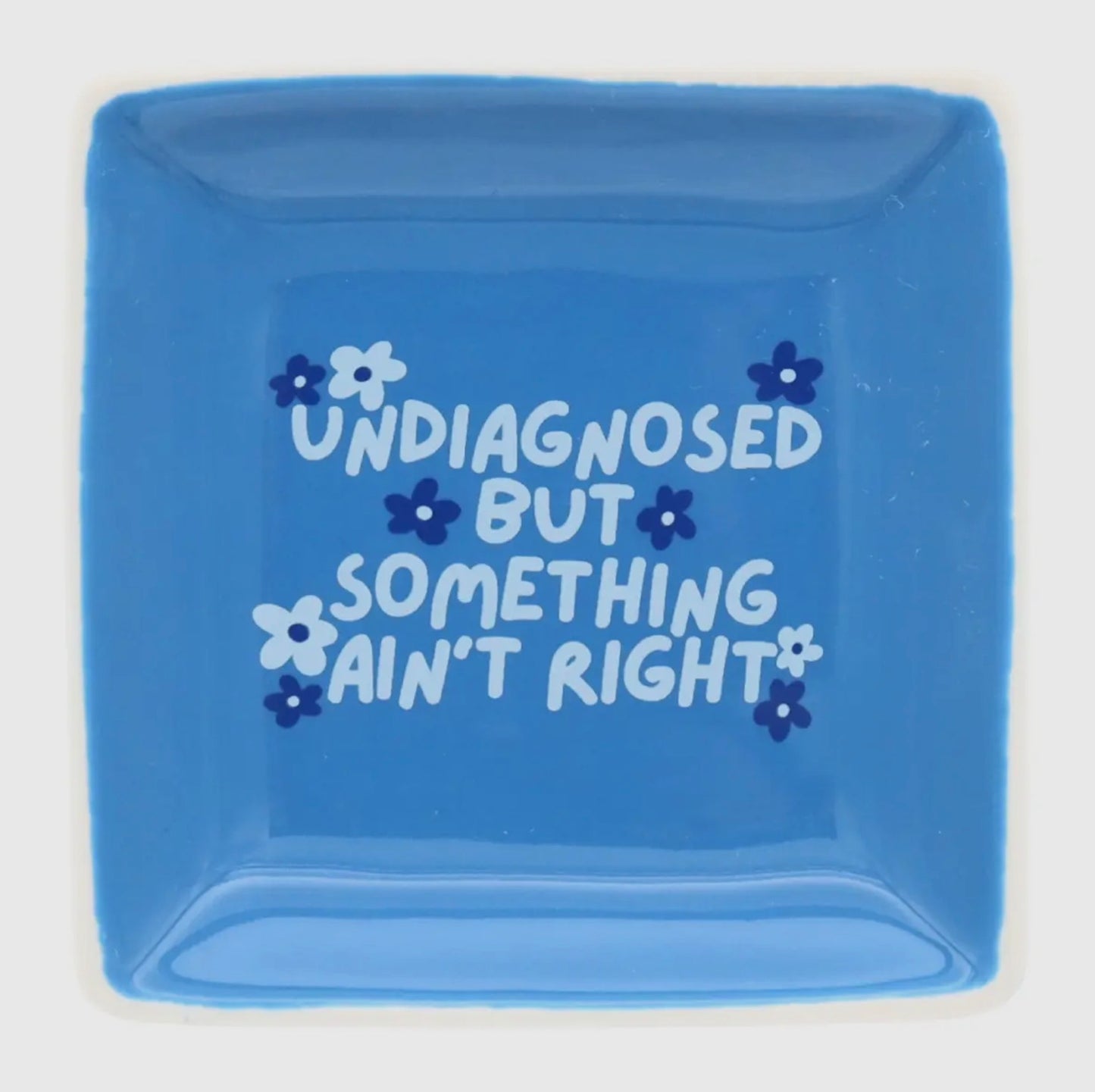 Something Ain’t Right Trinket Tray