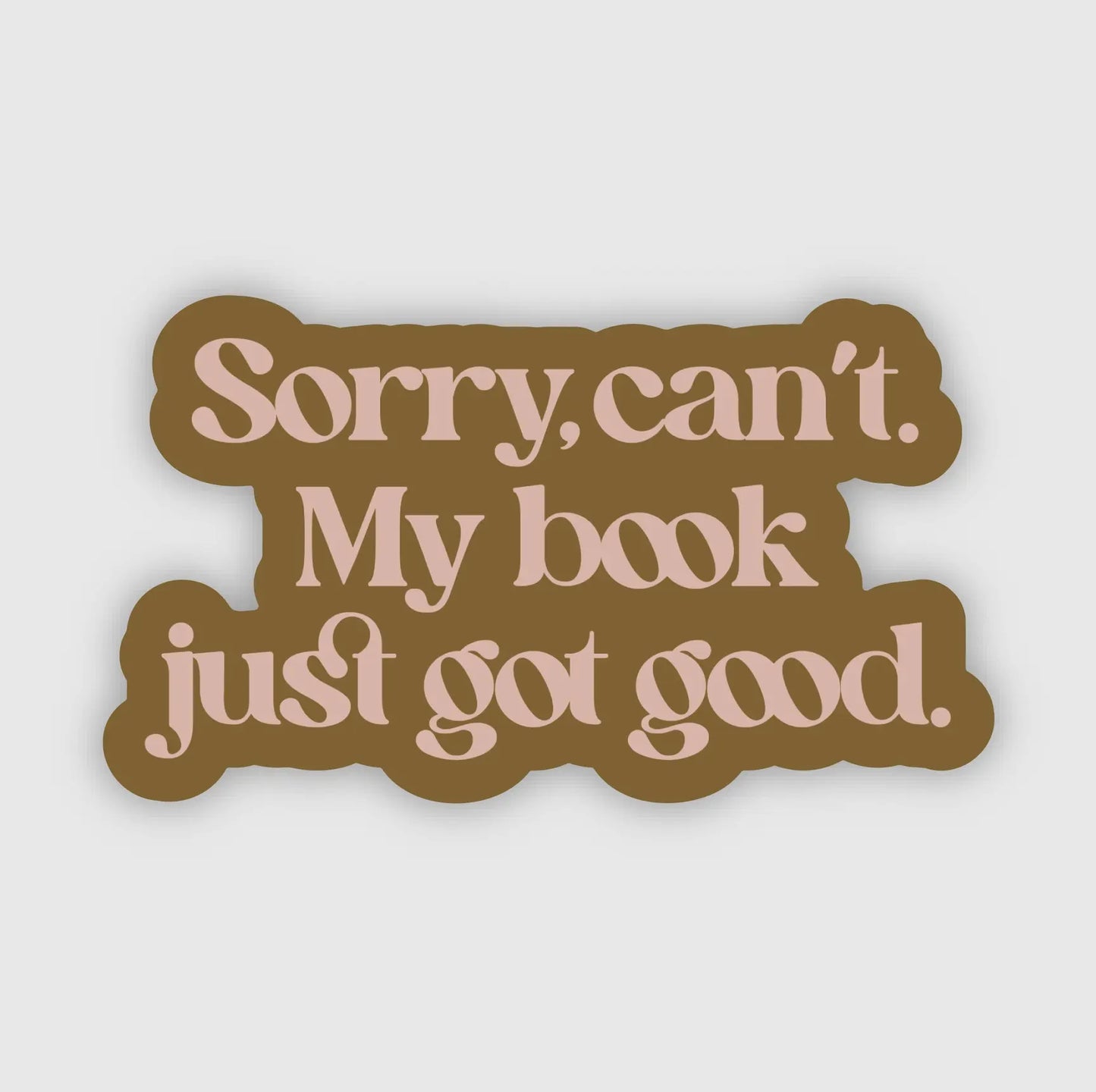 Book Just Got Good Sticker
