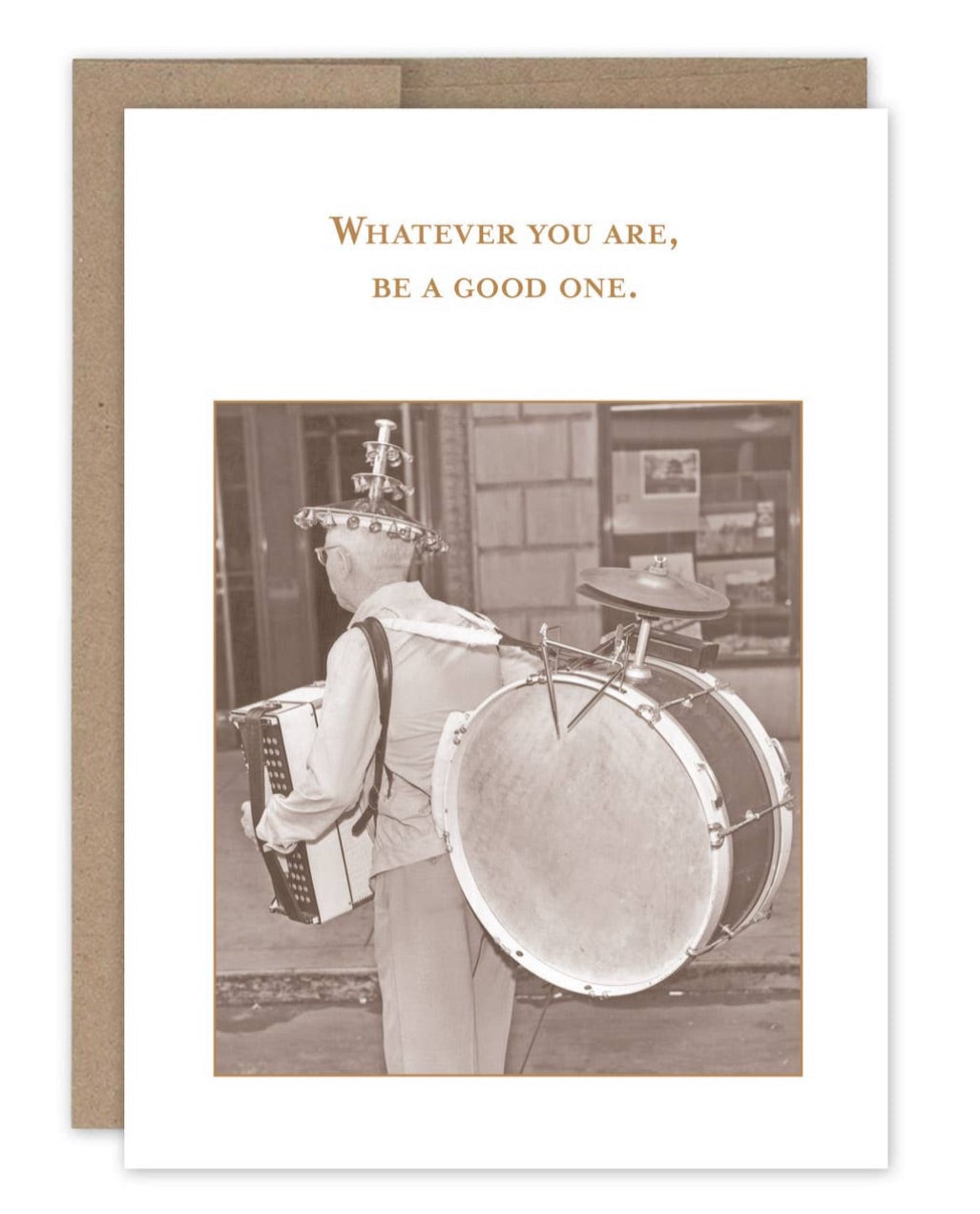 Be A Good One Birthday Card
